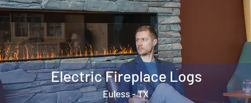  Electric Fireplace Logs Euless - TX